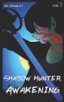 Shadow Hunter: Awakening B0FR48L6T4 Book Cover