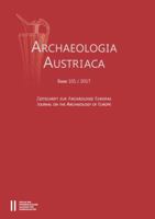 Archaeologia Austriaca 101/2017: Zeitschrifte Zur Archaologie Europas / Journal on the Archaeology of Europe 3700181965 Book Cover