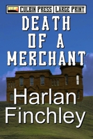 Death of a Merchant: Large Print (Tales From Arcadia Large Print) B0FD21Y1LL Book Cover