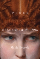 Helen of Troy, 1993: Poems 1668046334 Book Cover