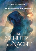 Im Schutz der Nacht: Die Verschwörung von Gardburg 1 (German Edition) 3819251162 Book Cover
