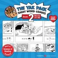 The Yak Pack: Sight Word Comics: Book 2: Comic Books to Practice Reading Dolch Sight Words (21-40) 0995958718 Book Cover