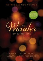 The Wonder of Christmas Children's Leader Guide: Once You Believe, Anything Is Possible 1501823361 Book Cover