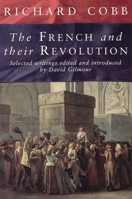 The French and their Revolution: Selected Writings 1565845404 Book Cover