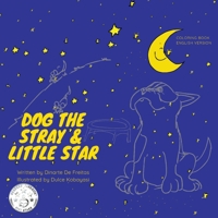 Dog the Stray and Little Star 1735049506 Book Cover