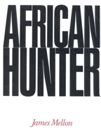 African Hunter 1571570500 Book Cover