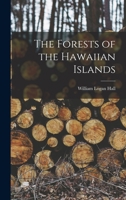 The Forests of the Hawaiian Islands - Primary Source Edition B0BRG7VFF1 Book Cover
