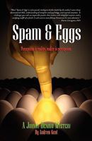 Spam & Eggs: A Johnny Denovo Mystery 1598588648 Book Cover