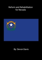 Reform and Rehabilitation for Nevada 1300247509 Book Cover
