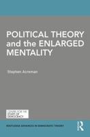 Political Theory and the Enlarged Mentality 1138667382 Book Cover