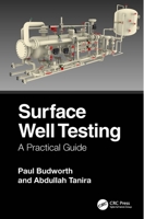 Surface Well Testing: A Practical Guide 1032623640 Book Cover