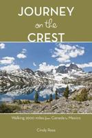 Journey on the Crest: Walking 2600 Miles from Mexico to Canada 0898861462 Book Cover