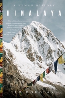 Himalaya: A Human History 0393541991 Book Cover