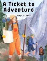 A Ticket to Adventure 1835520235 Book Cover