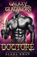 Doctore (Galaxy Gladiators) B0F9NBN4X6 Book Cover