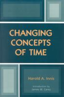Changing Concepts of Time (Critical Media Studies) 0742528189 Book Cover