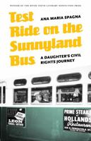 Test Ride on the Sunnyland Bus: A Daughter's Civil Rights Journey 0803217129 Book Cover