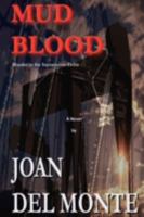 Mud Blood: Murder in the Sacramento Delta 0595481949 Book Cover