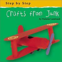 Crafts from Junk (Step By Step) 0736814795 Book Cover