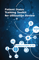 Patient Status Training Toolkit for Utilization Review 155645919X Book Cover