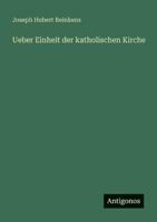 Ueber Einheit der katholischen Kirche 3386414907 Book Cover