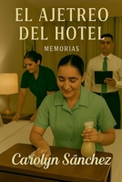 El Ajetreo Del Hotel (Spanish Edition) B0FNQ5YKNR Book Cover