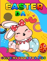 Easter day Coloring Book For Kids: 50 Cute and Fun To Color Images | Coloring Book For Kids Ages 3-8 | Easter Egg | Easter Gifts for Boys and Girls B09TBZCDGS Book Cover
