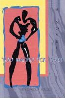 Too Macho for That 1418411604 Book Cover