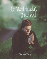 Gratitude Journal: Today, Choose Gratitude - Your journey to a better you! 1950591077 Book Cover