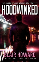 Hoodwinked 1979558310 Book Cover
