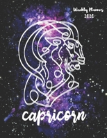 Capricorn: Weekly Planner 2020 January through December Gift for your favorite Capricorn Calendar Agenda Scheduler and Organizer Zodiac Sign Constellation Horoscope Edition 1672722896 Book Cover