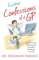 Further Confessions of a GP 0007524951 Book Cover