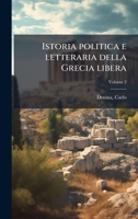 Istoria politica e letteraria della Grecia libera (Italian Edition) 1024152200 Book Cover