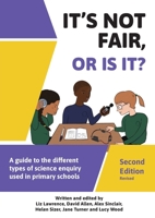 It's Not Fair or Is It? Revised Second Edition 1915615364 Book Cover