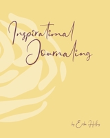 Inspirational Journaling 1705892213 Book Cover