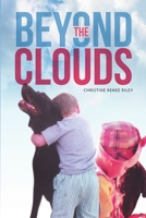 Beyond the Clouds 148343625X Book Cover