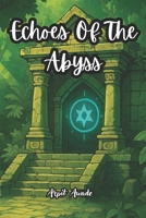 Echoes of the Abyss B0F6K9QZT1 Book Cover