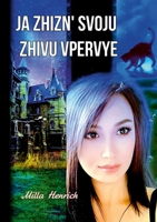 Ja zhizn' svoju zhivu vpervye 1447871154 Book Cover