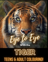 Eye to Eye with The Tiger B0C4N42LMY Book Cover