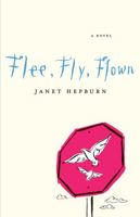 Flee, Fly, Flown 1927583039 Book Cover