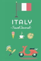 Italy Travel Journal. Diary. Gift for Traveler. Wanderlust. Notebook for Trips.: Wanderlust Journal 154233666X Book Cover