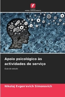 Apoio psicológico às actividades de serviço (Portuguese Edition) 620768205X Book Cover