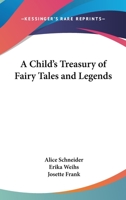 A Child's Treasury Of Fairy Tales And Legends 1163171891 Book Cover