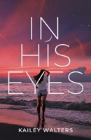 In His Eyes 1636765882 Book Cover