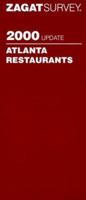Zagatsurvey 2000: Atlanta Restaurants (Zagatsurvey: Atlanta Restaurants, 2000) 1570061912 Book Cover