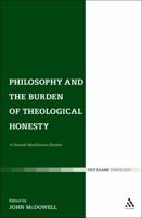 Philosophy and the Burden of Theological Honesty: A Donald MacKinnon Reader 0567022161 Book Cover
