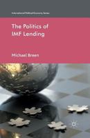 The Politics of IMF Lending 1137263806 Book Cover