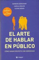 El Arte De Hablar En Publico/the Art of Public Speaking: Un Manual Para Mujeres/a Manual for Women 1853434736 Book Cover