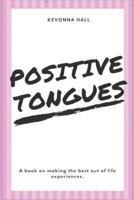 Positive Tongues 1720909733 Book Cover