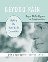 Beyond Pain: Making the Mind-Body Connection 0472030825 Book Cover
